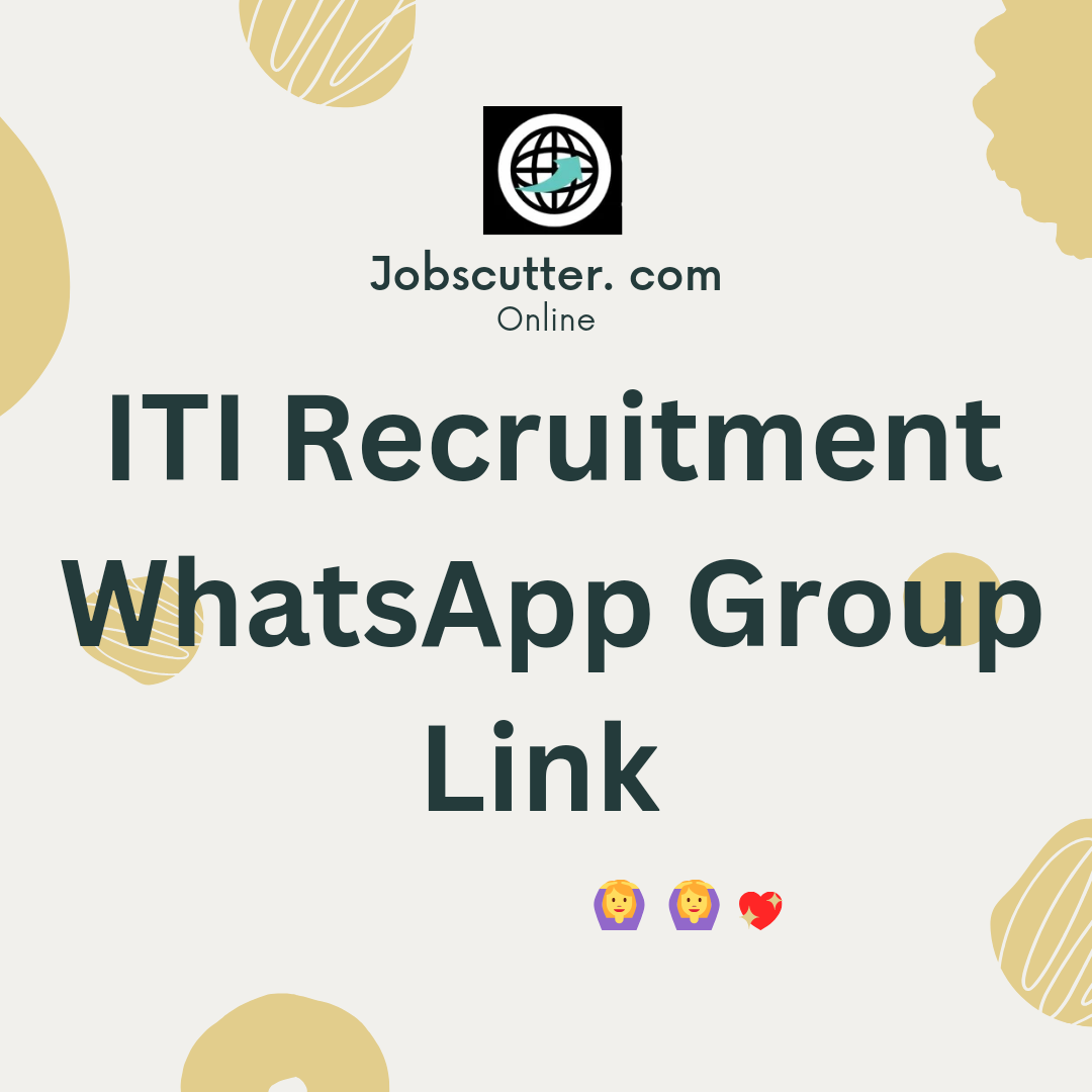 ITI Vacancy WhatsApp Group Link 2024