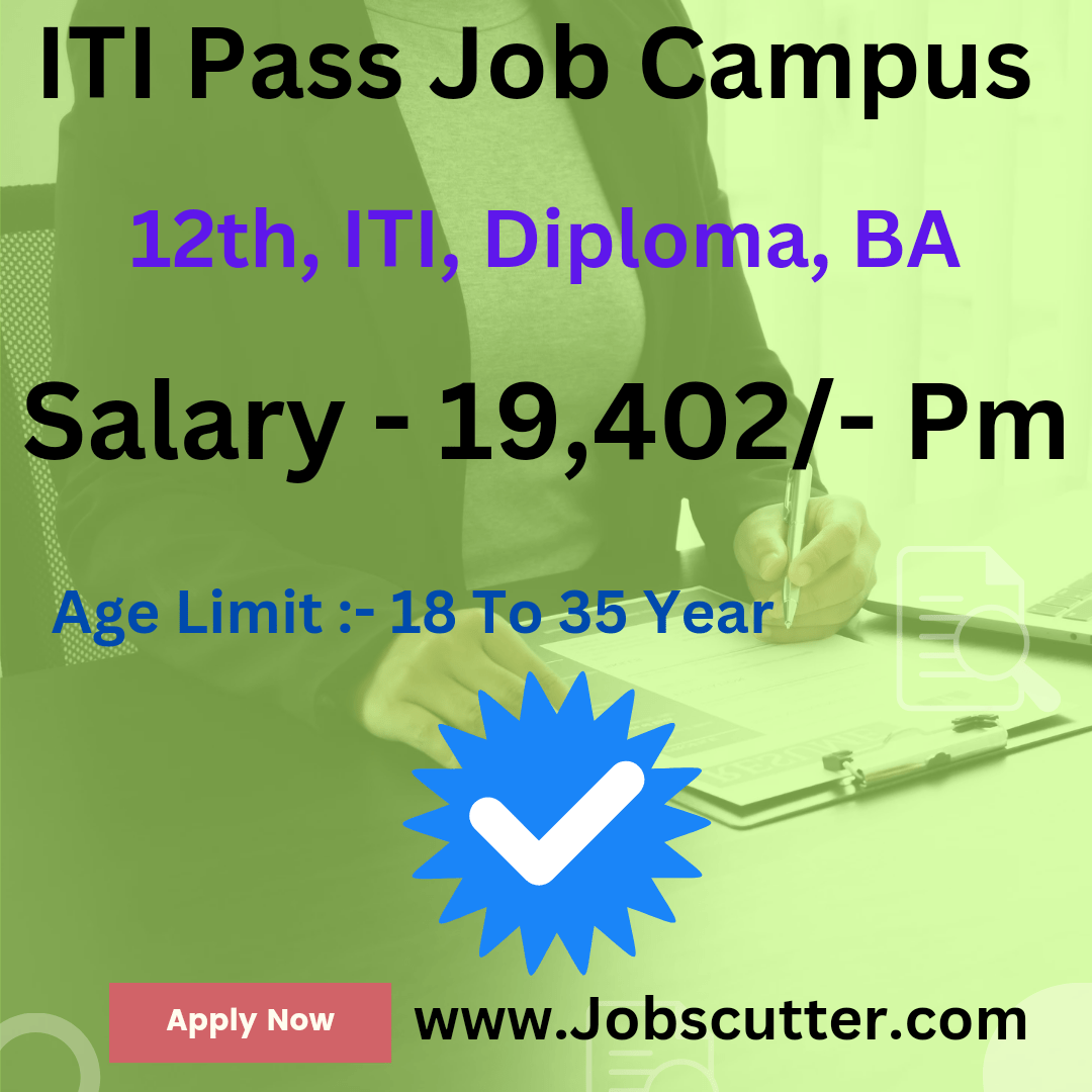 ITI Pass Job Open Campus Placement