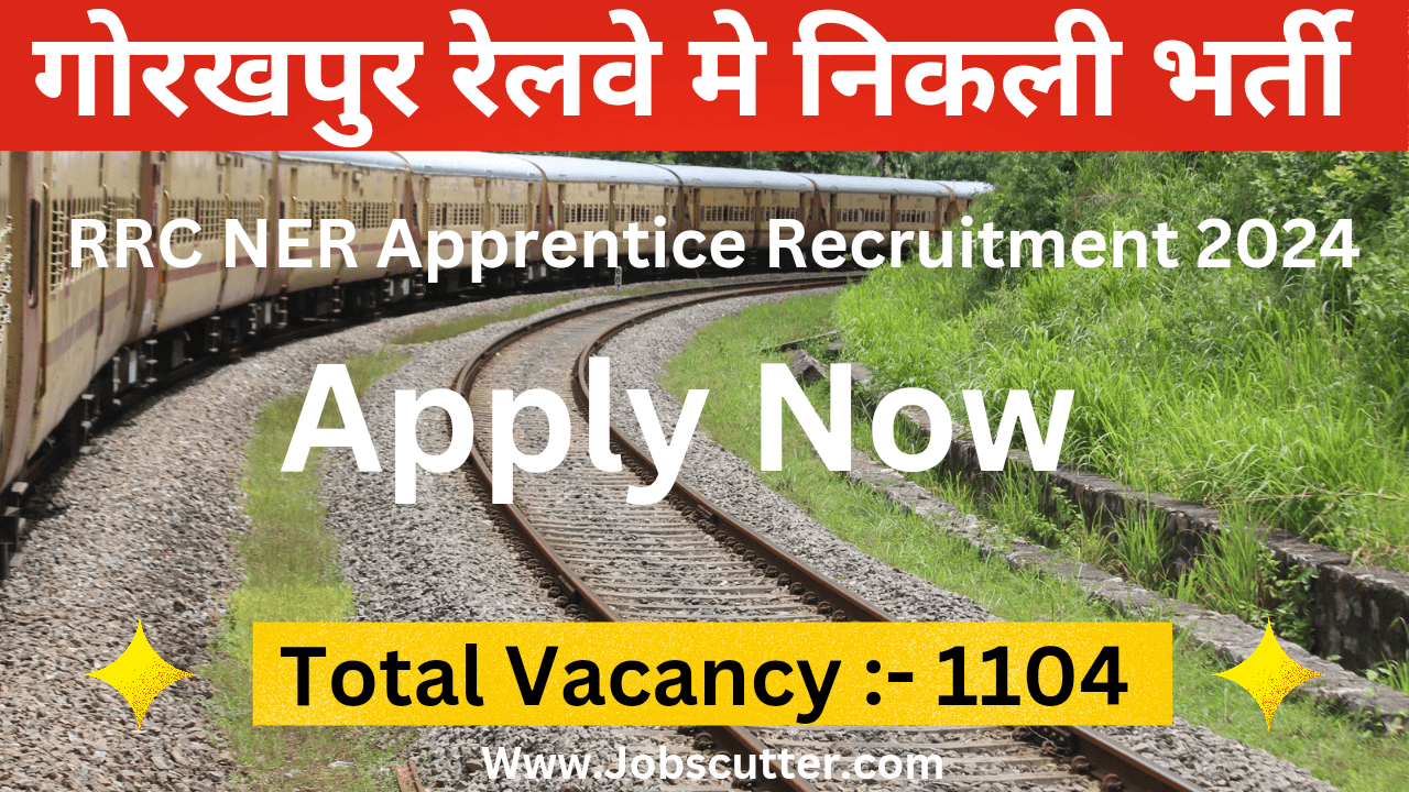 RRC NER Apprentice Recruitment 2024