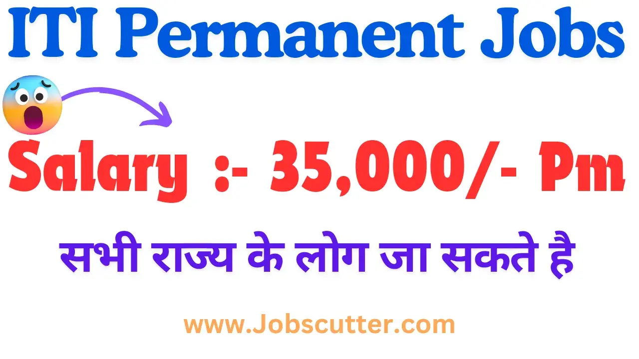 Best ITI Permanent Jobs