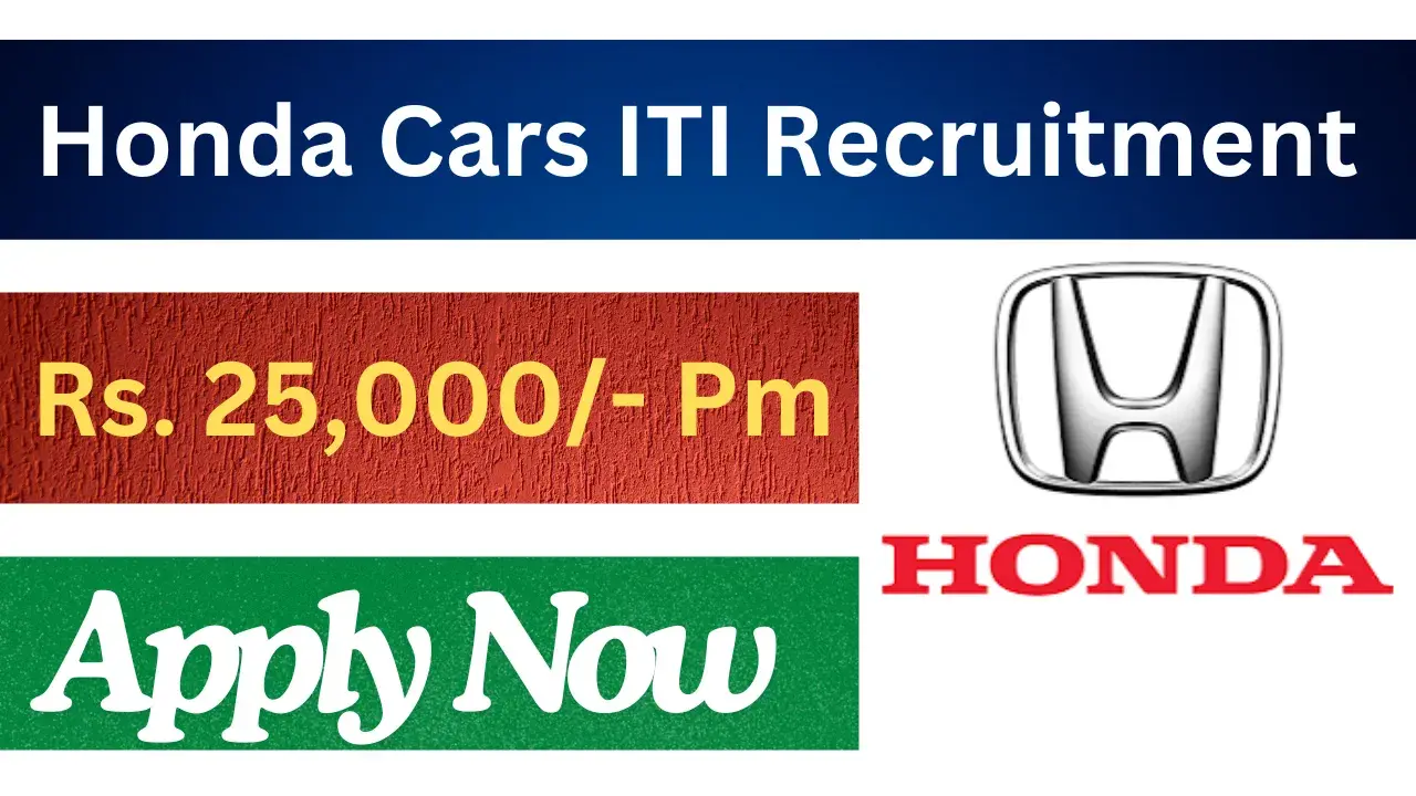 Honda Cars ITI Recruitment 2024