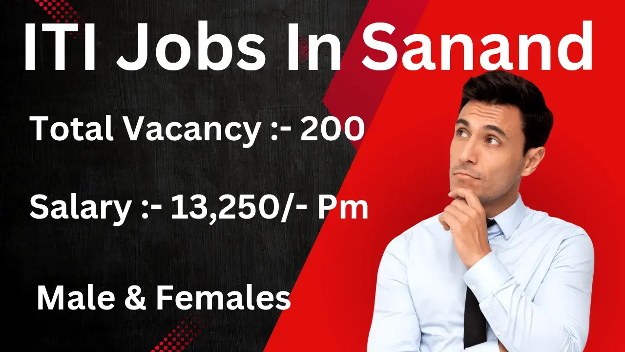 Latest ITI Jobs in Sanand