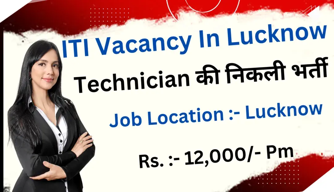 Latest ITI Vacancy in Lucknow 2024